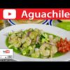 AGUACHILE | Vicky Receta Facil