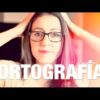 Reflexión: Las Faltas De Ortografía | Sandra Burgos