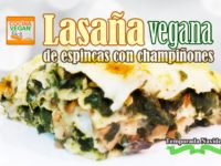 Lasaña vegana de espinacas con champiñones – Cocina Vegan Fácil