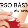CLASE 2: Punto Bajo (single crochet) – Curso Básico de crochet para Principiantes