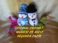 Tutorial muñeco de nieve (gorrito y bufanda) segunda parte crochet/ganchillo